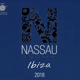 Cover of Nassau Beach Club Ibiza 2018