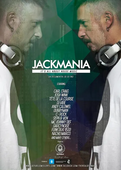 Jackmania: It's All About House Music. Documentary directed by DJ INO